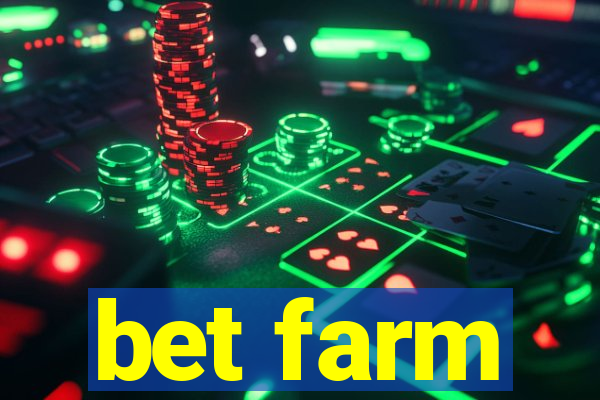 bet farm